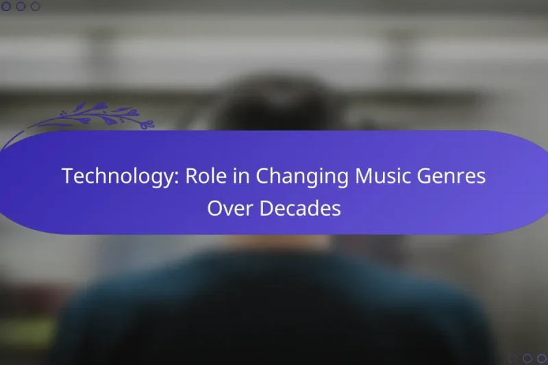 Technology: Role in Changing Music Genres Over Decades