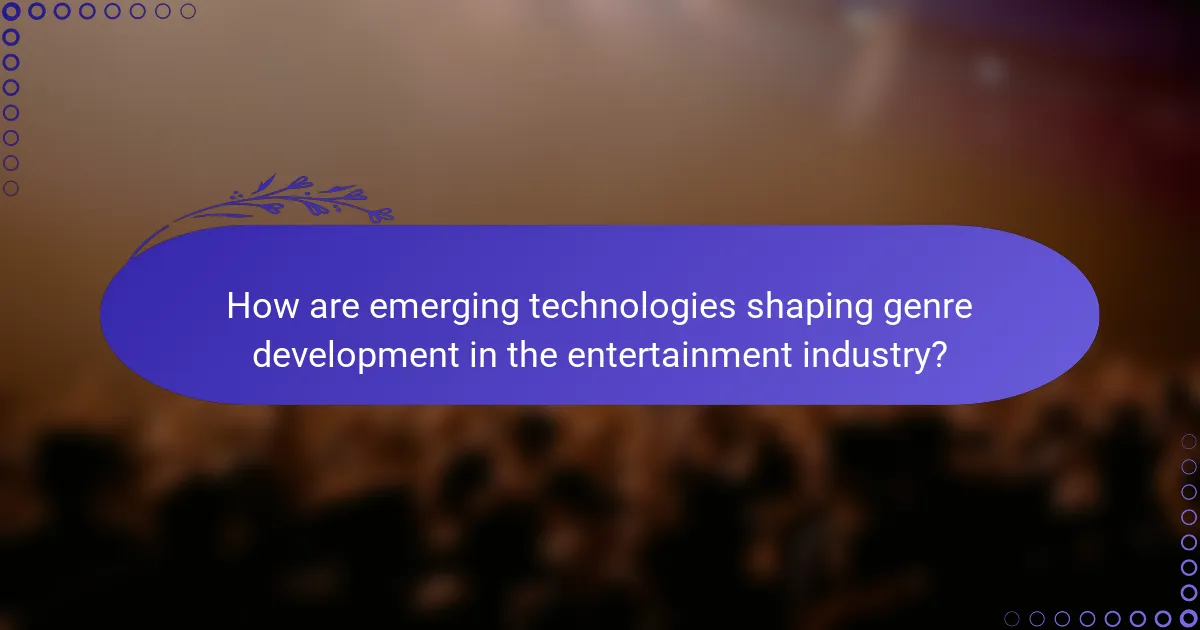 How are emerging technologies shaping genre development in the entertainment industry?