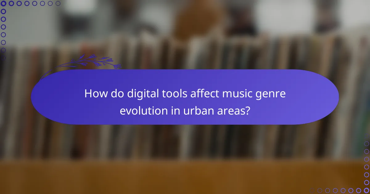 How do digital tools affect music genre evolution in urban areas?